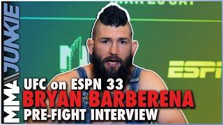 Bryan Barberena sees bout vs. Matt Brown as the peoples main event  UFC on ESPN 33