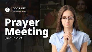 God First Your Daily Prayer Meeting - June 27 2024