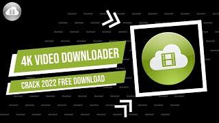 How to Download YouTube Videos  4K Video Downloader Crack  Free download 2022