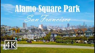 4K Alamo Square Park - San Francisco - California - Walking Tour