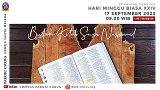 Misa Hari Minggu Biasa XXIV - 17 September 2023 jam 09.00 WIB - Paroki Curug Gereja Santa Helena