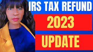 IRS START DATE to File 2022 TAX RETURNS-2023 IRS TAX REFUND UPDATE