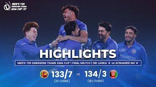 Sri Lanka A vs Afghanistan A  Mens T20 Emerging Teams Asia Cup  Final