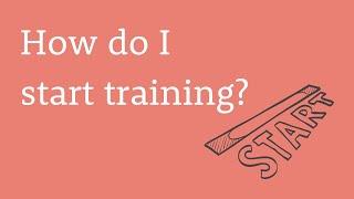 How do I start training?