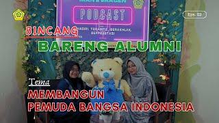 Bincang Bareng Alumni Tema Membangun Pemuda Bangsa Indonesia