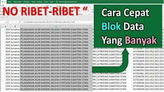 3. Cara Cepat Memblok Data Yang Banyak di Excel
