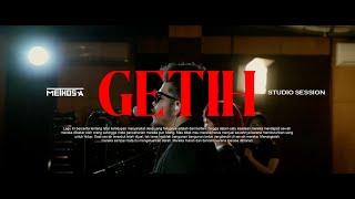 METHOSA - GETIH Studio Session