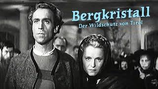 Bergkristall – Der Wildschütz von Tirol DRAMA  Liebesfilm in voller Länge Filme auf Deutsch