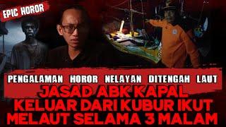 PENGALAMAN HOROR NELAYAN MALAM  3 MALAM DITENGAH LAUT DITEMENIN ARWAH ABK KAPAL