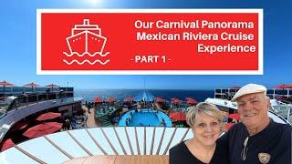 Our Carnival Panorama Cruise Experience PART ONE l Cruising l Mexico Travel