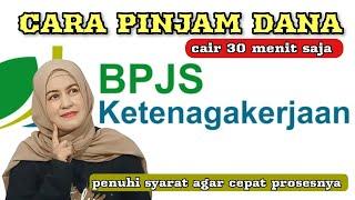 CARA PINJAM DANA BPJS KETENAGAKERJAAN