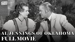 Al Jennings of Oklahoma  Full Movie  Silver Scenes