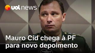 Mauro Cid ex-ajudante de ordens de Bolsonaro presta novo depoimento na sede da PF