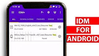 IDM for Android - Best Download Manager for Android