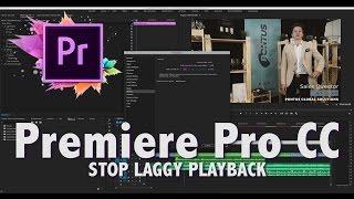 How To Easily REDUCE LAG  Adobe Premiere Pro CC 2017  2 Minute Tutorial  Editing Made Easy Ep.3