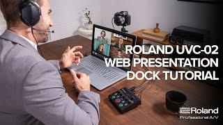 How to Use the Roland UVC-02 Web Presentation Dock