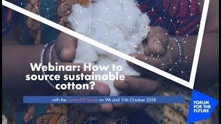 CottonUP Webinar for Brands How to source sustainable cotton.