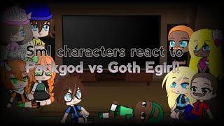 Sml characters react to Packgod vs Goth Egirl