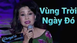 Vùng Trời Ngày Đó - Phương Hồng Quế  Live Show Đăng Vũ Bến Mơ 2