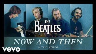 The Beatles - Now And Then Official Music Video