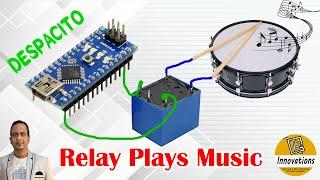 Playing Music Using Arduino + Speaker + Relay Module  Sound Project Using Arduino  Despacito Music