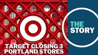 Why is Target shutting down stores in Portland? They say its a matter of crime