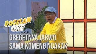 DAGELAN OKE - Gregetnya Jarwo Sama Komeng Ngakak  5 MEI 2020