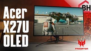 Acer Predator X27U OLED Monitor Review -  Sweet-spot 240Hz gaming OLED
