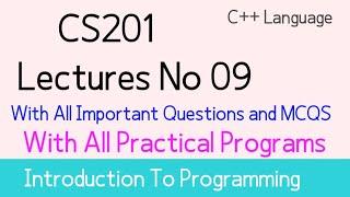 cs201 lecture 9 cs201 short lecture 9 cs201 short lectures by Muhammad saqib world of education