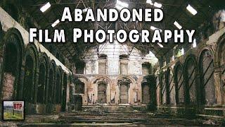 Shooting Film Photography in Abandoned Places