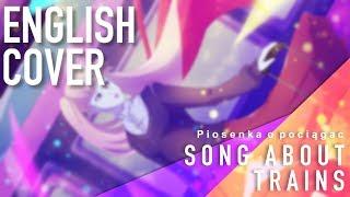 Vocaloid - Song About Trains English Cover【Melt】