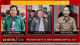 Pendukung H. Iden Sambas Siap All Out di Seluruh Desa dan Kecamatan di Dapil 1 di Pemilu 2024