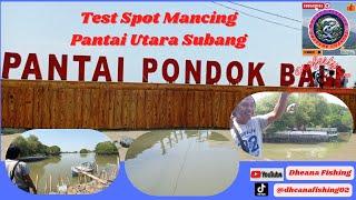 Test Spot Mancing Pantai Utara Pondok Bali Subang