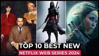 Top 10 New Netflix Original Series Released In 2024  Best Netflix Series 2024  Netflix Web Series