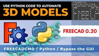 How to automate 3d models using Python Code and FreeCAD  freecadcmd