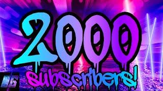 2000 SUBSCRIBERS - INFO