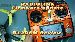 Radiolink AT10 II Firmware  update RSSI aux channel and  R12DSM review