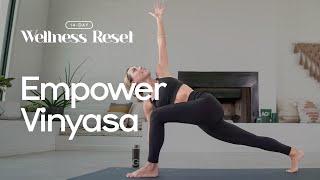 Empowering Vinyasa Flow  Day 5 & 12  Wellness Reset