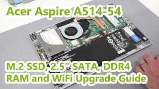 Acer Aspire 5 A514-54 - M.2 SSD 2.5 SATA DDR4 RAM and WiFi Upgrade Guide