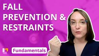 Fall Prevention and Restraints - Fundamentals of Nursing - Practice & Skills  @LevelUpRN