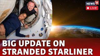 Starliner Spacecraft Updates LIVE  Starliner Stranded In Space When Will It Return  NASA  N18G