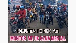 komunitas RX KING PATI montor metik kena mental