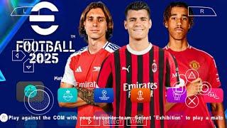 eFOOTBALL PES 2025 PPSSPP CAMERA PS5 ANDROID OFFLINE NEW KITS 202425 REAL FACES & LATEST TRANSFERS