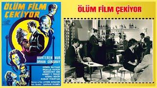 Ölüm Film Çekiyor 1961  Muhterem Nur Orhan Günşiray   Yeşilçam Filmi Full İzle