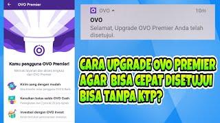 Cara Upgrade OVO Premier Langsung Berhasil  Bisakah Upgrade OVO Premier Tanpa KTP Dan Selfie?