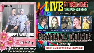 LIVE PRATAMA MUSIK  Pernikahan NOVY & ROBI  Sabtu 06 Mei 2023   Ds. Sindanghaji sesi pagi