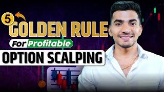 5 Golden Rules for Profitable Option Scalping A Beginners Guide to Smart Trading