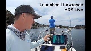 Launched  Lowrance HDS Live 7 9  12 and 16