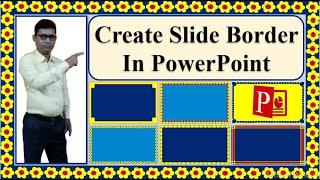 How to make different slide borders in PowerPoint । How to make beautiful slide border in PowerPoint