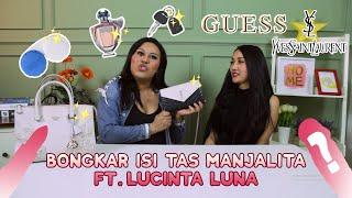 BONGKAR ISI TAS MANJALITA FT. LUCINTA LUNA